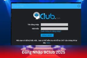 ảnh đại diện Đăng Nhập 9Club 2025