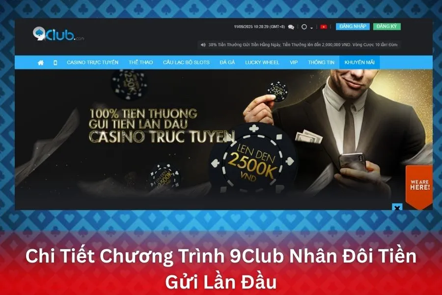 Chi Tiết Chương Trình 9Club Nhân Đôi Tiền Gửi Lần Đầu